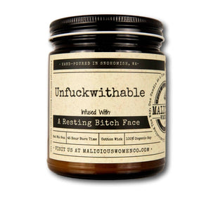 Unfuckwithable - Infused with A Resting Bitch Face