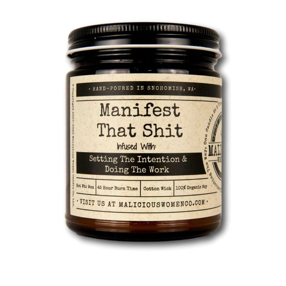 Manifest That Shit - Infused With: 